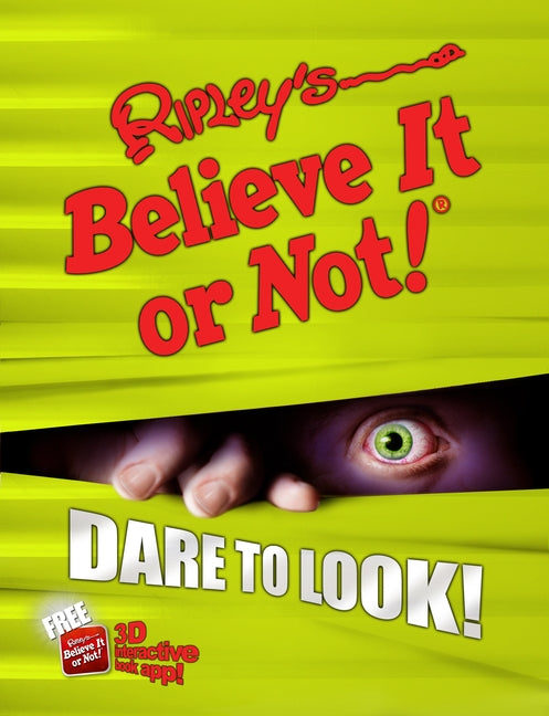 Ripley's Believe It or Not! Dare to Look!, 10 by Ripley's Believe It or Not