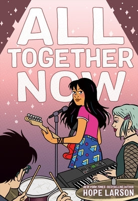All Together Now by Larson, Hope