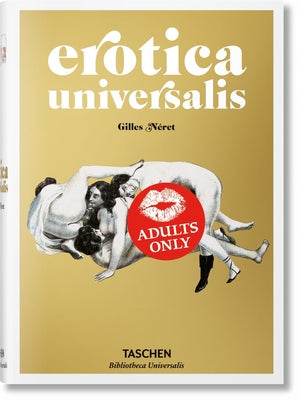 Erotica Universalis by N&#233;ret, Gilles