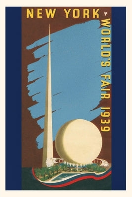 Vintage Journal Poster for 1939 NY Worlds Fair by Found Image Press