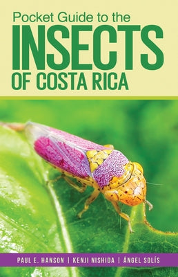 Pocket Guide to the Insects of Costa Rica by Hanson, Paul