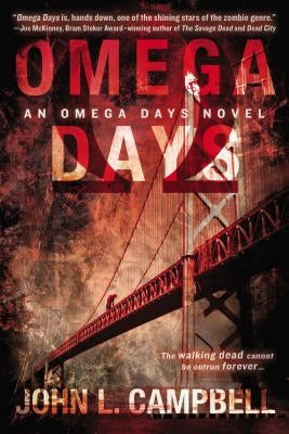 Omega Days by Campbell, John L.