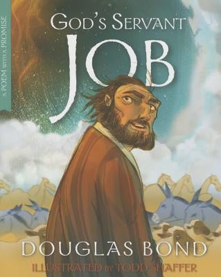 God's Servant Job: A Poem with a Promise by Bond, Douglas