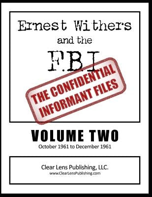 Ernest Withers and the FBI: The Confidential Informant Files by Trudeau, Charles