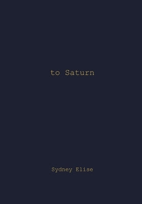 to Saturn by Elise, Sydney