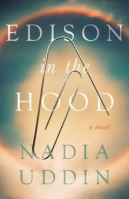 Edison in the Hood by Uddin, Nadia