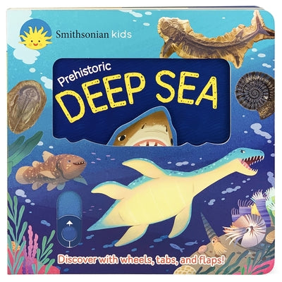 Smithsonian Kids Prehistoric Deep Sea by Cottage Door Press