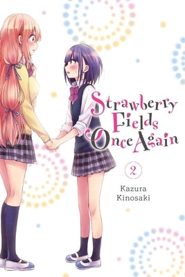 Strawberry Fields Once Again, Vol. 2 by Kinosaki, Kazura