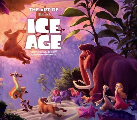 The Art of Ice Age by Bennett, Tara