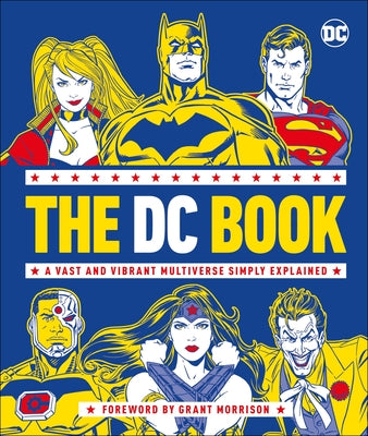 The DC Book: A Vast and Vibrant Multiverse Simply Explained by Wiacek, Stephen