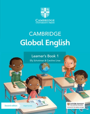 Cambridge Global English Learner's Book 1 with Digital Access (1 Year): For Cambridge Primary English as a Second Language [With Access Code] by Schottman, Elly