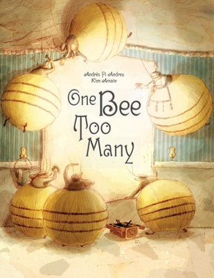 One Bee Too Many: (Hispanic & Latino Fables for Kids, Multicultural Stories, Racism Book for Kids) (Ages 7-10) by Andreu, Andr&#233;s Pi