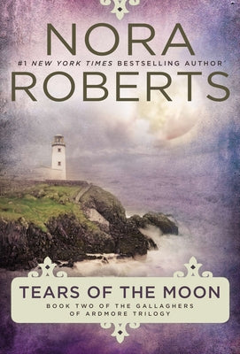 Tears of the Moon by Roberts, Nora