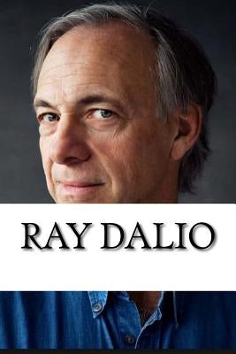 Ray Dalio: A Biography [Booklet] by Wilson, Matt