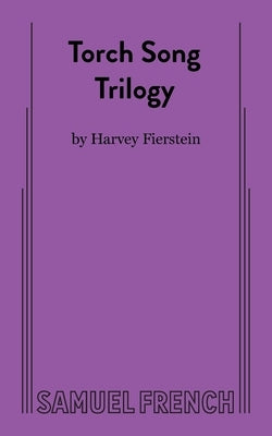 Torch Song Trilogy by Brown, Gilmor