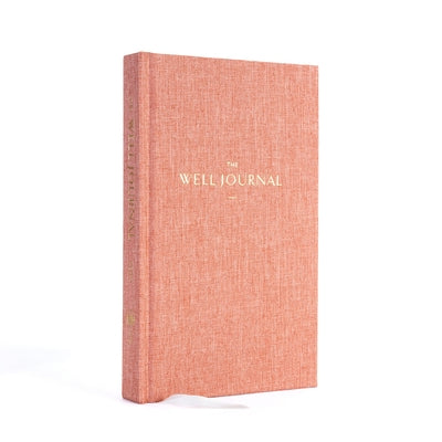 The Well Journal: A Guided Journal for Mindful Eating and Better Living by Rigden, Mia