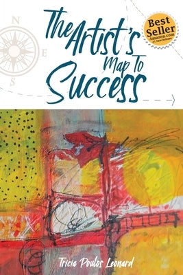 The Artist's Map to Success by Poulos Leonard, Tricia