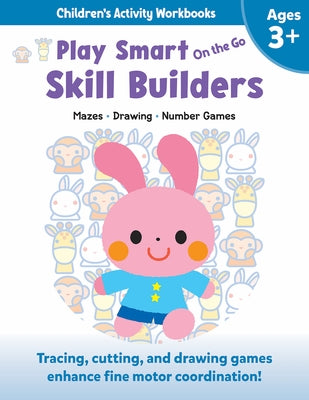Play Smart on the Go Skill Builders 3+: Mazes, Drawing, Number Games by Smunket, Isadora