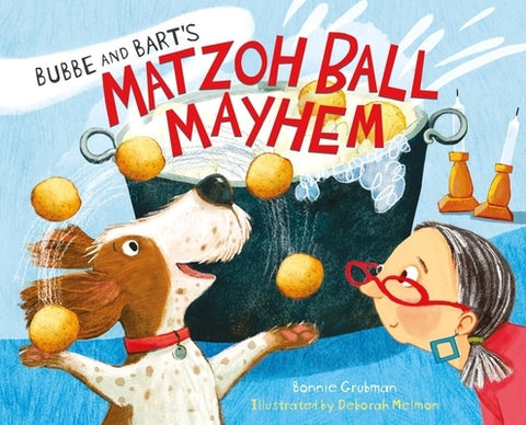 Bubbe and Bart's Matzoh Ball Mayhem by Grubman, Bonnie