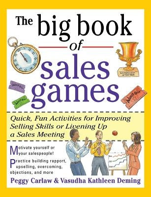 The Big Book of Sales Games by Carlaw, Peggy