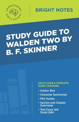Study Guide to Walden Two by B. F. Skinner by Intelligent Education