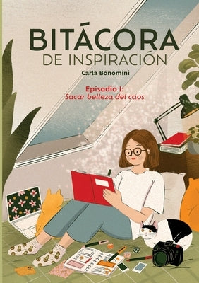 Bitácora de inspiración by Bonomini, Carla