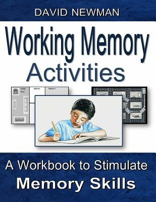 Working Memory Activities by Newman, David John