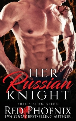 Her Russian Knight by Phoenix, Red