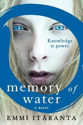 Memory of Water by It&#228;ranta, Emmi