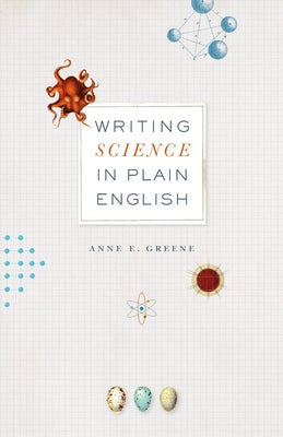 Writing Science in Plain English by Greene, Anne E.