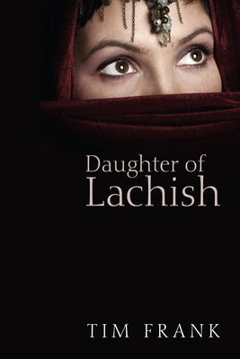 Daughter of Lachish by Frank, Tim