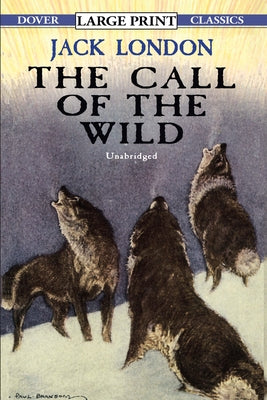 The Call of the Wild by London, Jack