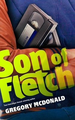 Son of Fletch by McDonald, Gregory