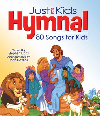 The Kids Hymnal: 80 Songs and Hymns by Elkins, Stephen