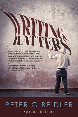 Writing Matters by Beidler, Peter G.