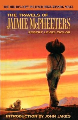 The Travels of Jaimie McPheeters by Taylor, Robert Lewis