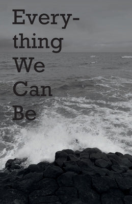 Everything We Can Be by Cinotti, Arianna