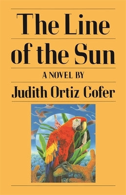 The Line of the Sun by Cofer, Judith Ortiz