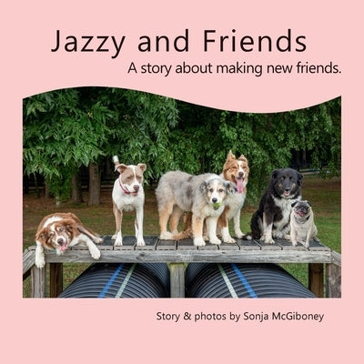 Jazzy And Friends by McGiboney, Sonja