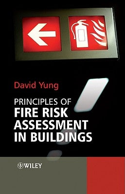 Principles of Fire Risk Assess by Yung