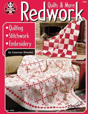 Redwork Quilts & More: Quilting Stitchwork Embroidery by Sinema, Laurene