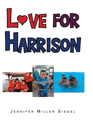 Love for Harrison by Siegel, Jennifer Miller