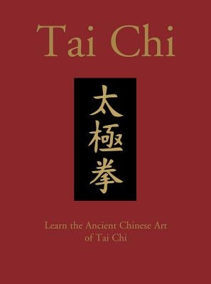 Tai Chi: Learn the Ancient Chinese Martial Art of Tai Chi by Tember, Birinder