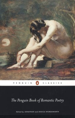 The Penguin Book of Romantic Poetry by Wordsworth, Jonathan