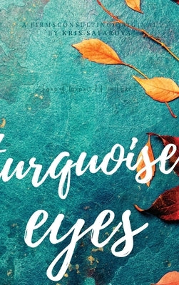 Turquoise Eyes by Kris, Safarova
