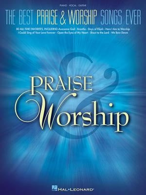 The Best Praise & Worship Songs Ever by Hal Leonard Corp