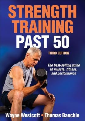 Strength Training Past 50 by Westcott, Wayne