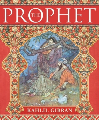 The Prophet by Gibran, Kahlil