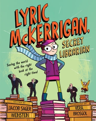 Lyric McKerrigan, Secret Librarian by Sager Weinstein, Jacob