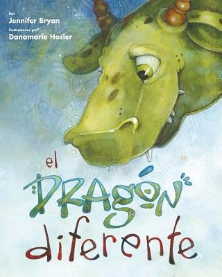 El dragon diferente (Spanish Edition) by Hosler, Danamarie